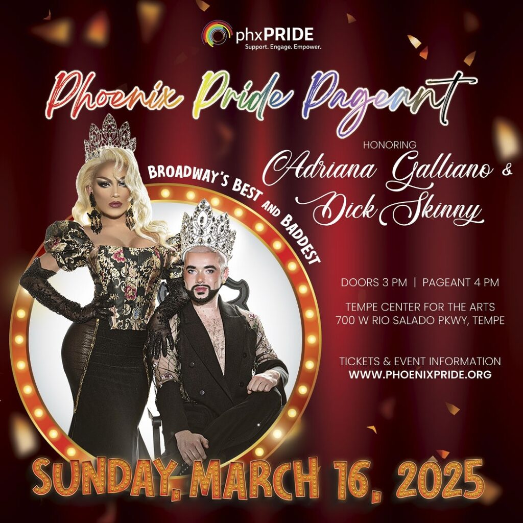 Phoenix Pride Pagent - Sunday March 16 2025