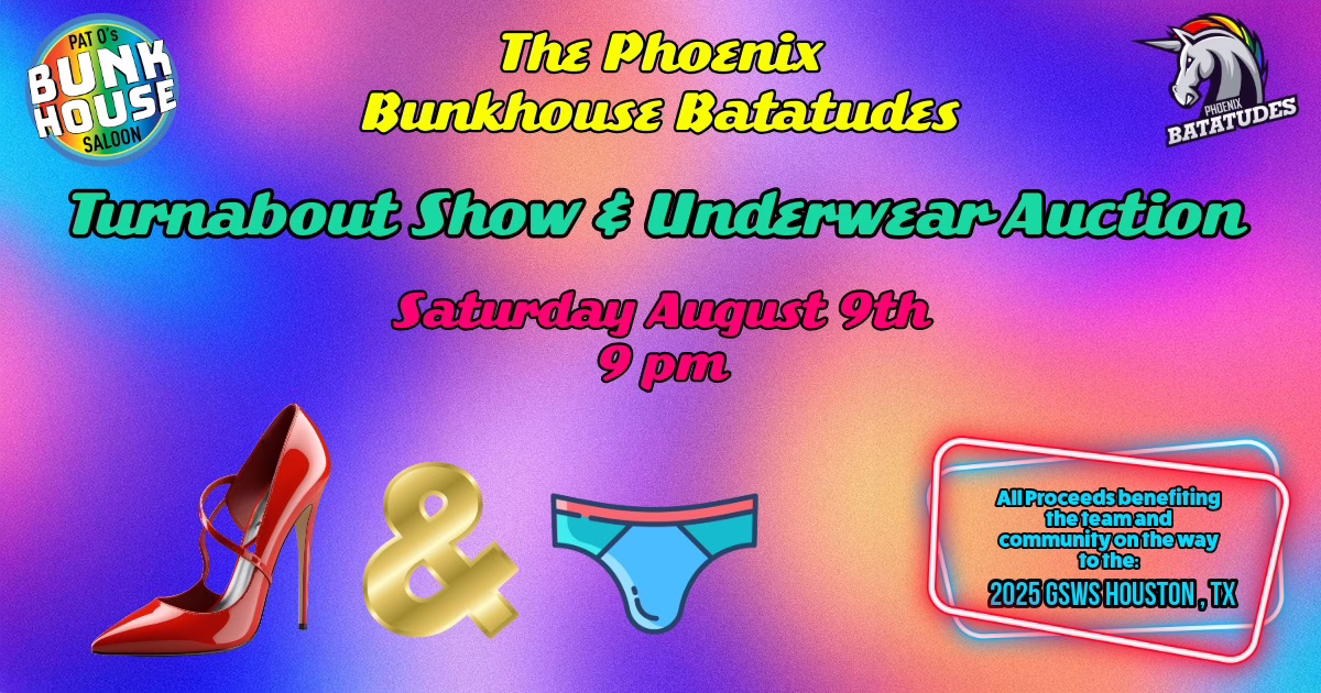 Batatudes Turnabout Show & Underwear Auction