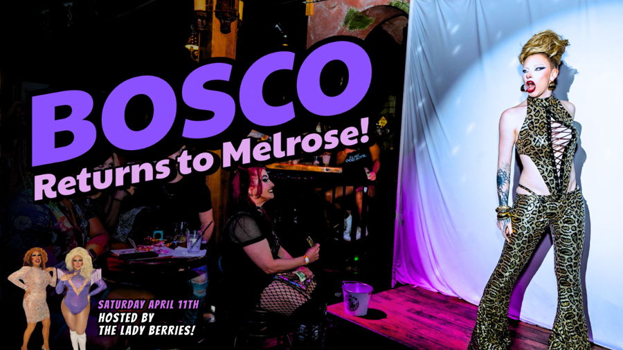 BOSCO Returns to Melrose!